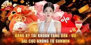 Đăng Ký Tài Khoản Tặng 88k