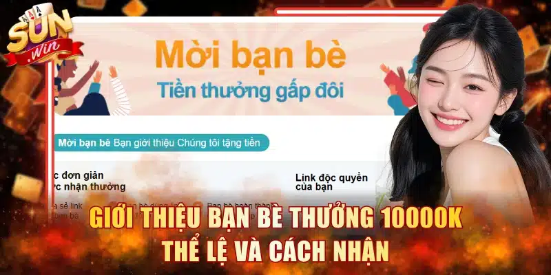 Giới Thiệu Bạn Bè Thưởng 10000K