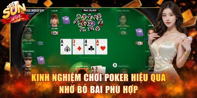 Kinh nghiệm chơi Poker hiệu quả nhờ bỏ bài phù hợp